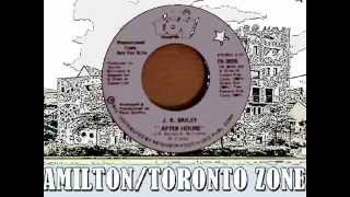J R BAILEY - AFTER HOURS (TOY) #NORTHERN SOUL CANADA