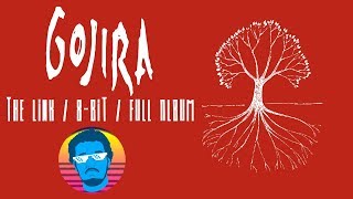 GOJIRA - The Link 8-BIT [FULL ALBUM]