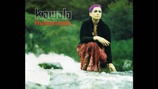 Kawala - Humanistic (Presence Mix)