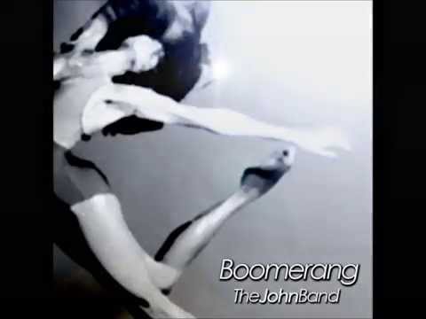 The John Band - Boomerang