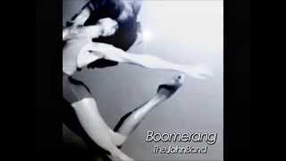 The John Band - Boomerang