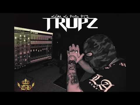 Trupz - Kem Ki Podi Pt2 (Audio) [2019]