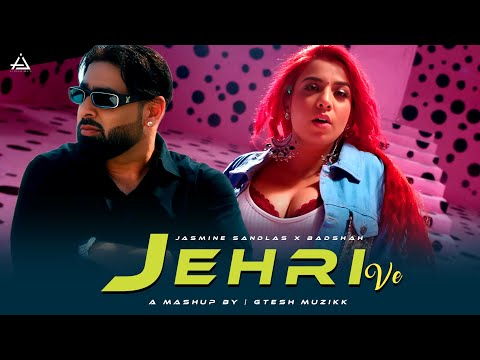 Jehri Ve - Jasmine Sandlas X Badshah | Badshah New Song | Gtesh Muzikk #badshah #remix #mashup #dj