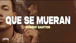 Romeo Santos - Que Se Mueran