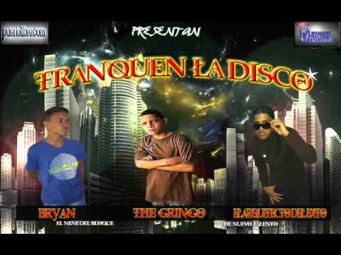 Tranquen La Disco (Estreno) Bryan El Nene Del Bloque & The Gringo Feat El Arquitecto Del Exito
