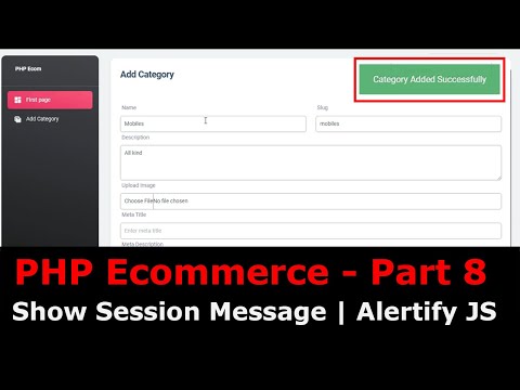 PHP Ecom Part 8 How to show Success Message Flash message in PHP | Integrate Alertify JS