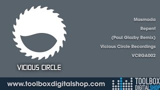 Masmada - Repent (Paul Glazby Remix) (Vicious Circle Recordings)