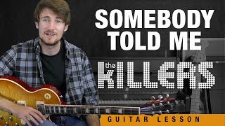 Somebody Told Me | The Killers Guitar Tutorial