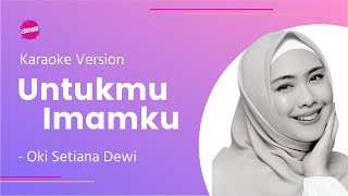 Download lagu Oki Setiana Dewi Untukmu Imamku... mp3