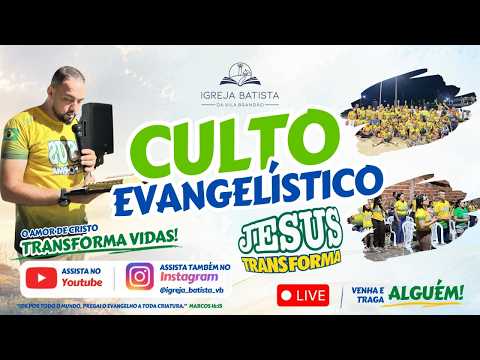 CULTO EVANGELÍSTICO 06-05-2026