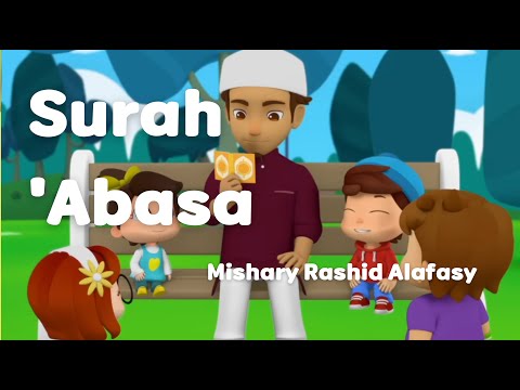Surah 'Abasa for kids | Mishary Rashid Alafasy | My Ummah Kids TV