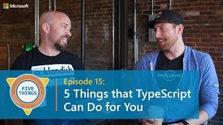 #FiveThings that TypeScript Can Do for You {S:01 Ep:15}