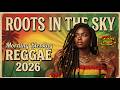 ☁️'Roots in the Sky' & 'Morning Blessing' | Positive Reggae Roots 2026 - ZION PRODUCER
