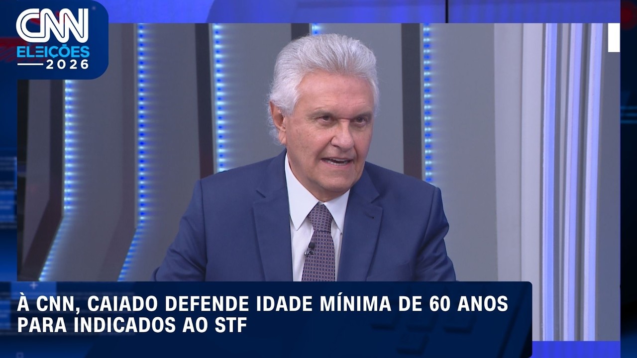 Caiado defende à CNN idade mínima de 60 anos para indicados ao STF | CNN ELEIÇÕES