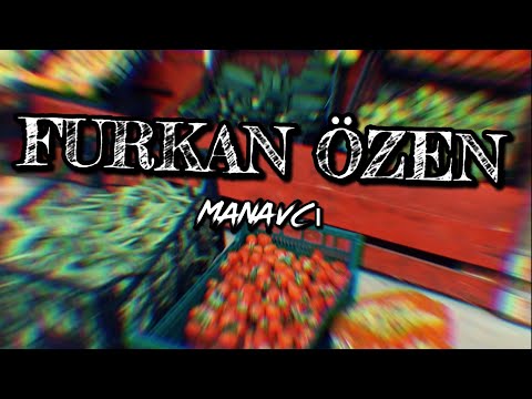 MANAVCI - FURKAN ÖZEN