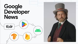 Latest Updates to Google Play, New APIs in Jetpack Compose, and more d