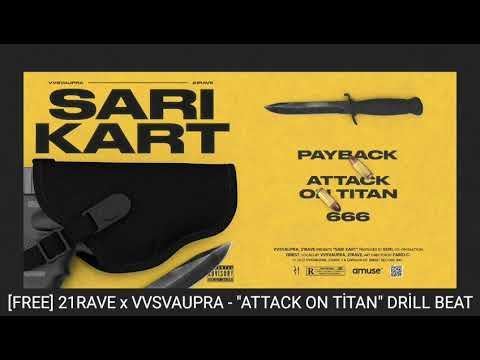 [FREE] 21RAVE x VVSVAUPRA - "ATTACK ON TİTAN" DRİLL BEAT