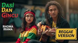 Download lagu Rhoma Irama - DASI DAN GINCU | Cover Reggae Version mp3