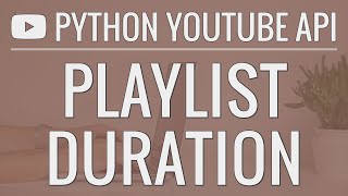 @corey  So why did you add the join function here, when appending the video id to the list its already a list and its working for me when I pass the vid_ids directly（00:11:24 - 00:37:38） - Python YouTube API Tutorial: Calculating the Duration of a Playlist