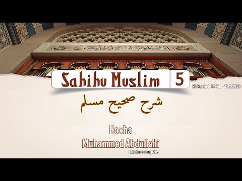 5 Sahihu Muslim - Hyrje / Senedi/zinxhiri i transmetimit te hadithit eshte prej fese