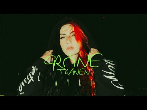 Aylo - Grüne Tränen (Official Lyric Video)