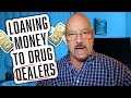 Loaning Money to Drug Dealers - UNTOLD STORIES