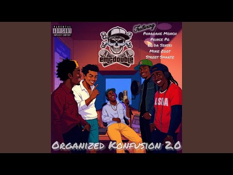 Organized Konfusion 2.0 (feat. Pharoahe Monch, Prince Po, El Da Sensei, Mike Zoot & Street Smartz)