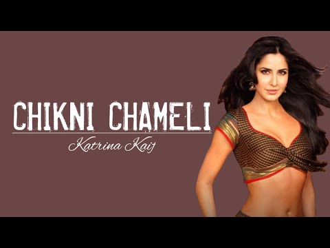 Lyrics Chikni Chameli-Katrina Kaif | Agneepath