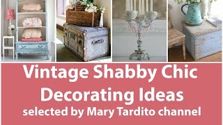 Vintage Shabby Chic Decorating Ideas