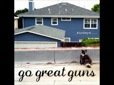 Go Great Guns-Sundays