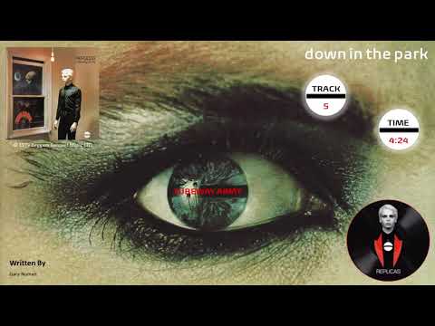 Tubeway Army / Replicas / Down In The Park  (Audio)