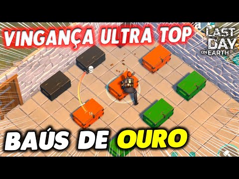 BAÚS DE OURO NA VINGANÇA ULTRA TOP - Last Day On Earth