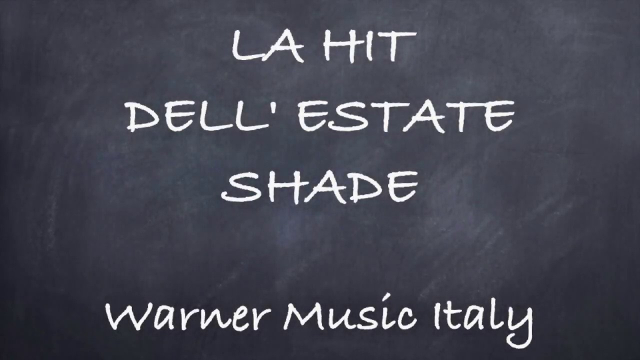 La Hit Dell'Estate- Shade Lyrics