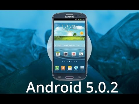 How To Install Android 5.0.2 Lollipop on Galaxy S3 I9300