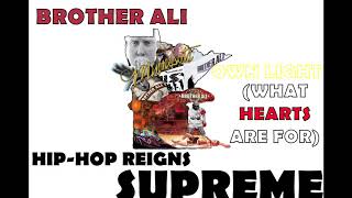 Brother Ali - Own Light (What Hearts Are For)