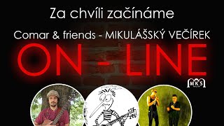 Video Comar & friends – MIKULÁŠSKÝ ONLINE VEČÍREK