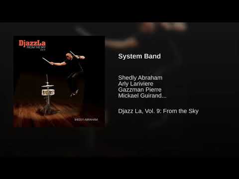 Shedly Abraham djazz la- volume 9 , system band ak gazzman, Mickael guirand, Arly.
