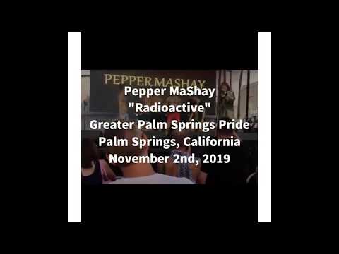 11-02-2019 Pepper MaShay @ Greater Palm Springs Pride "Radioactive" [Live Performance]