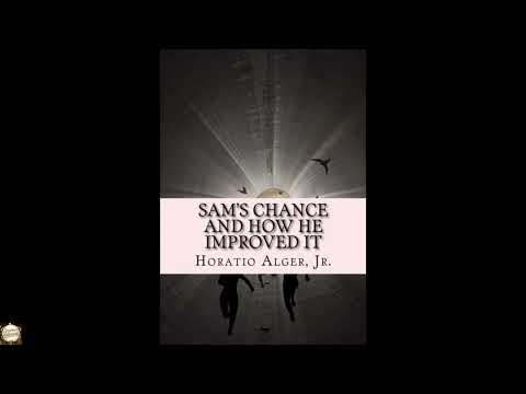 Sam's Chance and How He Improved It by Horatio Alger, Jr — free full audiobook