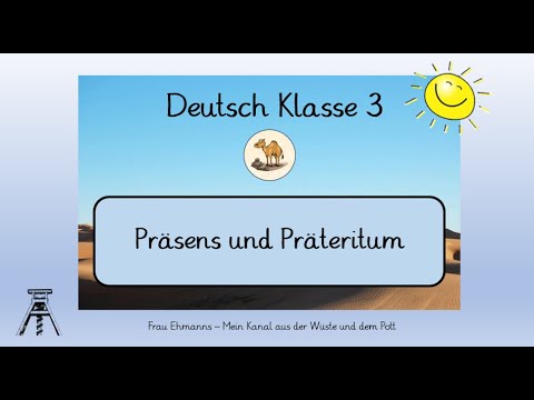 Deutsch Klasse 3: Gegenwart (Präsens) und Vergangenheit (Präteritum) mit Learningapp