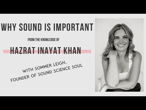 Why Sound is Important (Hazrat Inayat Khan)