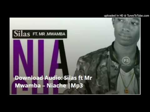 Silas ft Mr Mwamba – Niache (Official Audio}