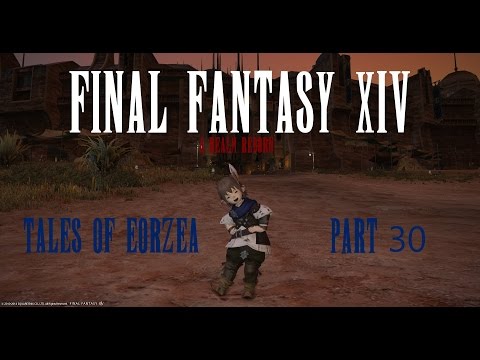 Tales of Eorzea - Final Fantasy XIV: A Realm Reborn - Part 30