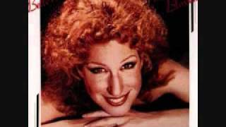 You Don&#39;t Know Me~~Bette Midler