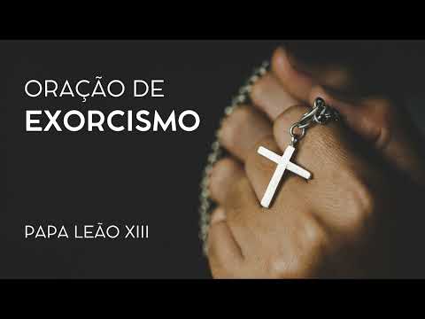 ORAÇÃO DE EXORCISMO DO PAPA LEÃO XIII