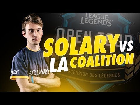 TEAM SOLARY VS LA COALITION - Qualifications Valenciennes Game Arena (LoL Open Tour)