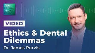 Ethics and Dental Dilemmas