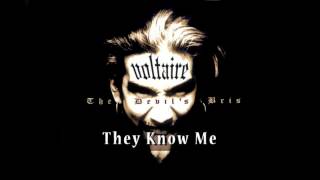 Voltaire - They Know Me OFFICIAL