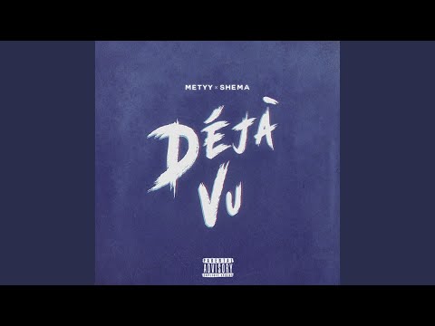 Déjà-vu (feat. ShemA)