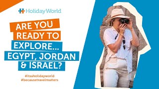 Are you ready to explore......Egypt, Jordan & Israel?